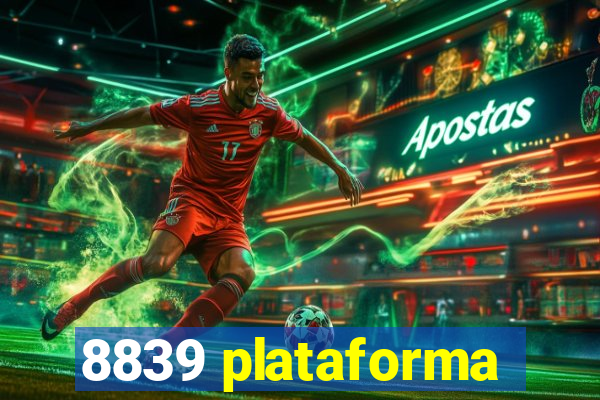 8839 plataforma